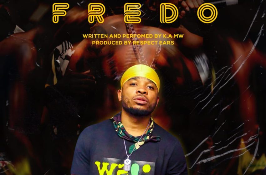  K.A-Mw-Fredo-Prod-by-Respect-Ears
