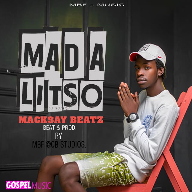 Macksay-beatz Madalitso  prod.-by-M.B.F-@CB-Studios