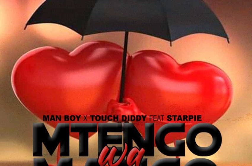  Man-boy-mw-x-Touch-Didy-ft-Starpie-mtengo-wamango