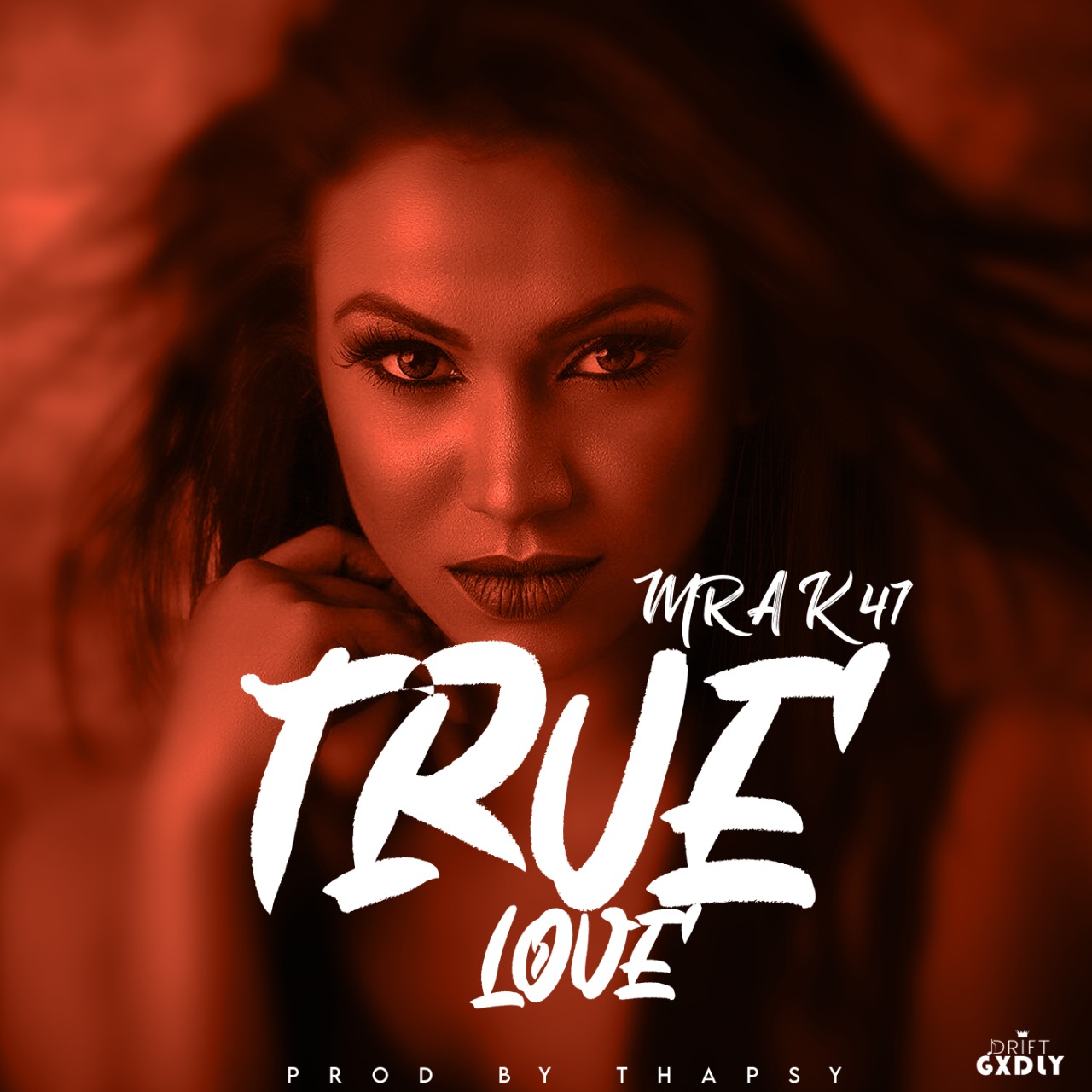 Mr-A-K-47-True-Love-Prod-by-Thapsy