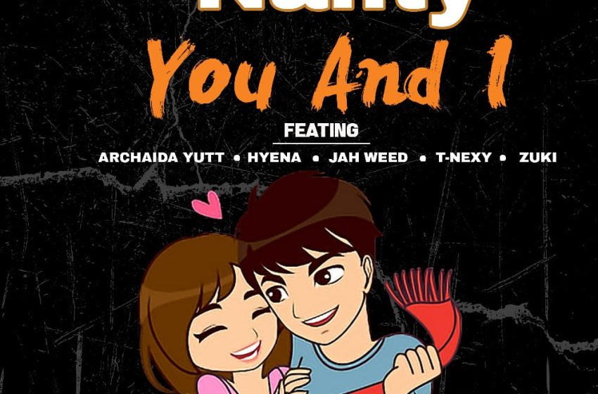  Nanty-Ft-Archaida-Yutt-x-Zuki-x-Hyena-x-Jah-Weed-You-I-Prod-by-Nanty