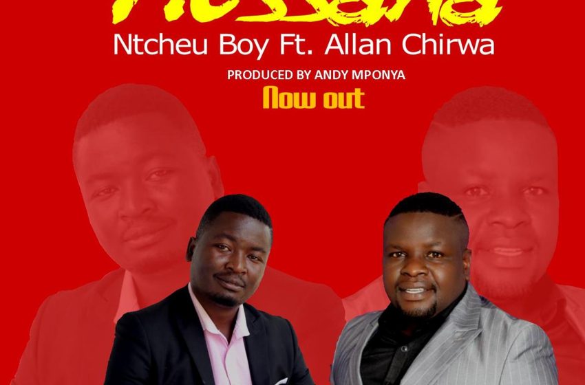  Ntcheu-Boy-ft-Allan-Chirwa-Hossana