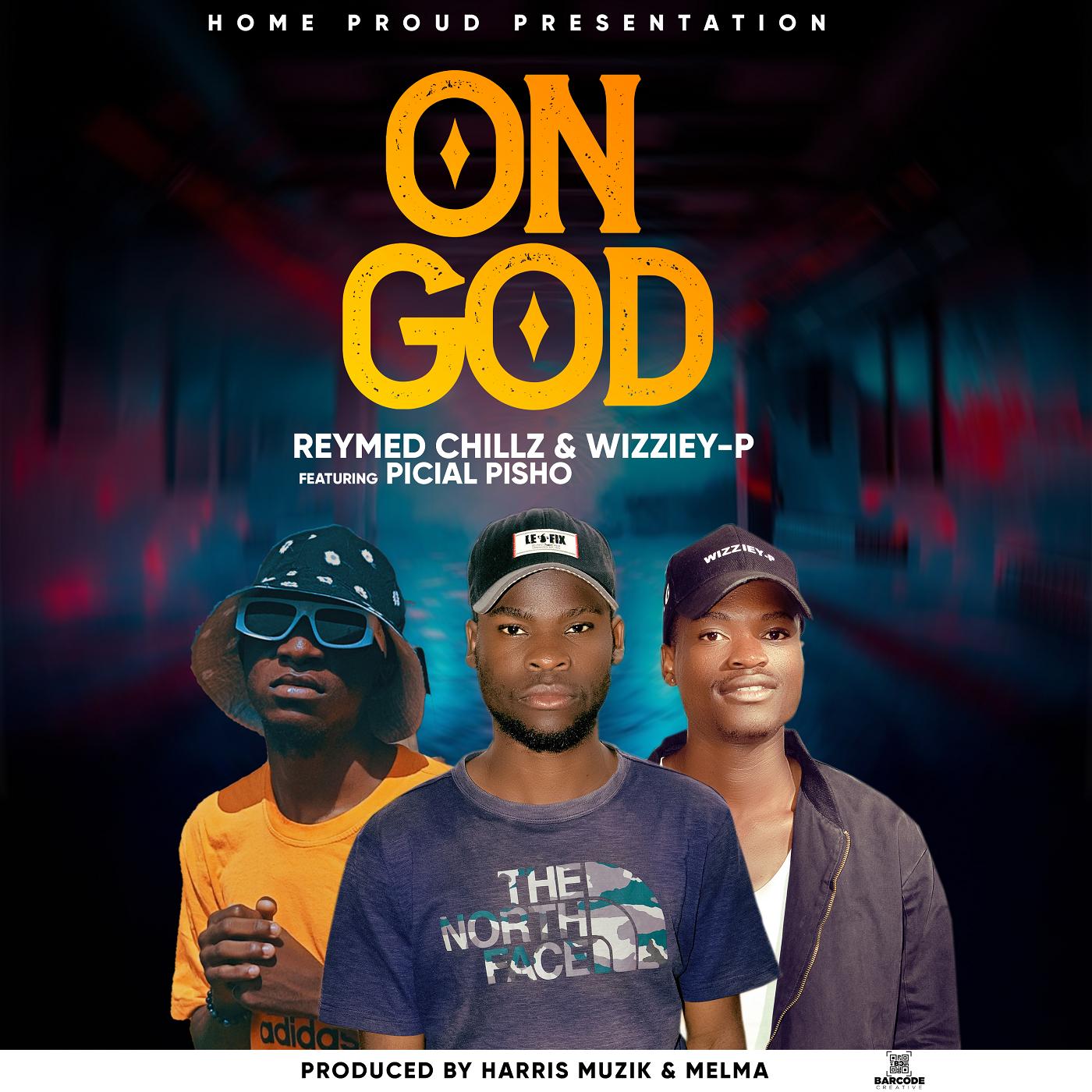 ReyMed-chilz-x-Wizziey-P-ft-Picial-Pisho-On-God-Prod-by-Harris-Melma