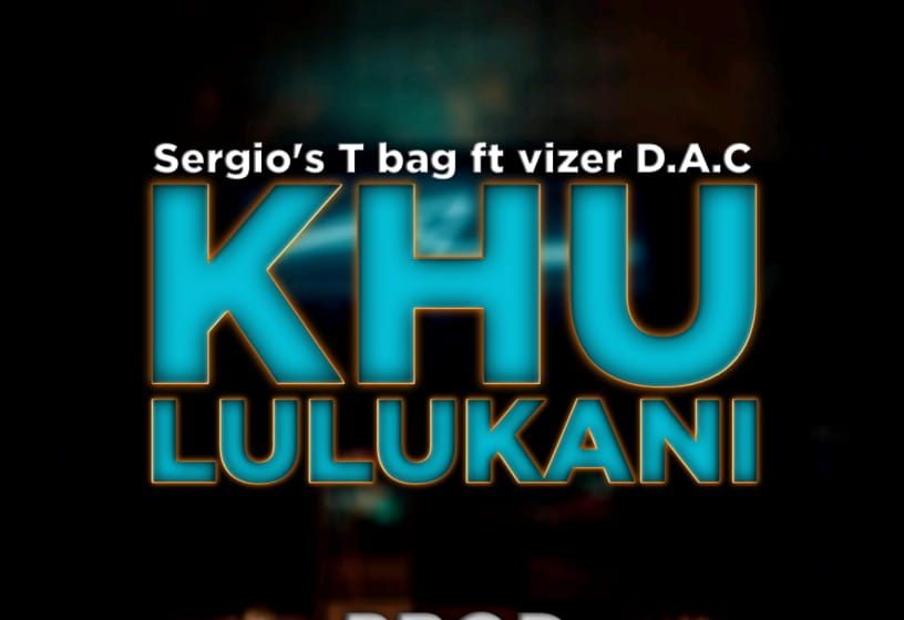  Sergios-T-Bag-feat-Vizer-D.A.C-Khululukani