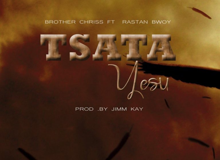  Brother-Cris-x-Rastan-Buo-Sata-Yesu-Prod-Jimm-Kay