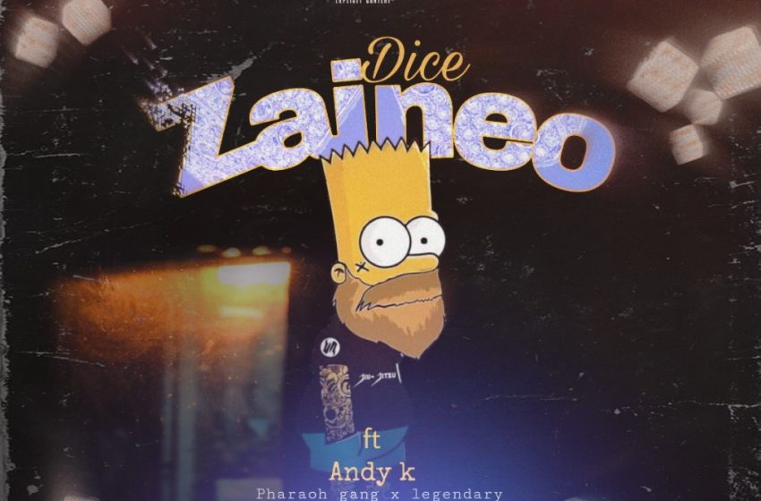  Dice-Zaineyo-Ft-Andy-Kay-Prod-by-Fadoum