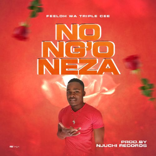 Feeloh-Wa-Triple-cee-Nongoneza-Prod-by-Njuchi-Records