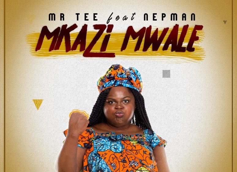  Mr-Tee-ft-Nep-Man-Mkazi-Mwale