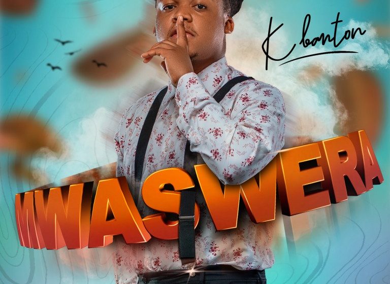 K-Banton-Mwaswera-prod-by-Trappy-beats-x-Nic-nather