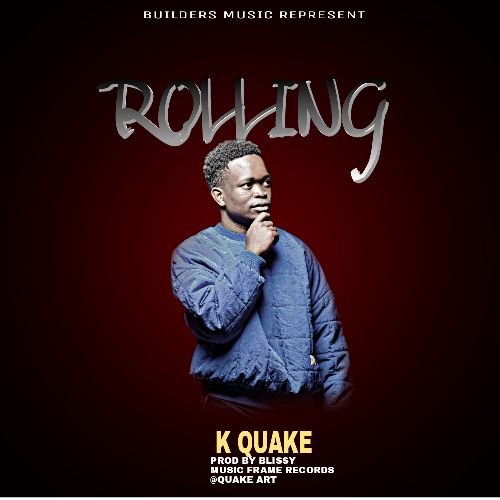 K-quake-Rolling-Prod-by-blissy