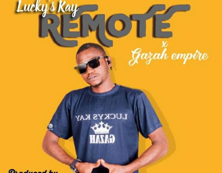 Lucksy-K ft Gazah Empire Remote