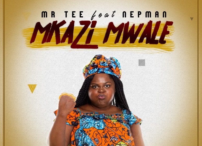 Mr-Tee-ft-Nep-Man-Mkazi-Mwale