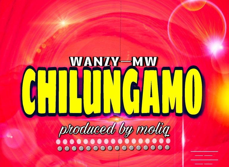 Wanzy-Mw-Chilungamo-Prod-by-Moliq