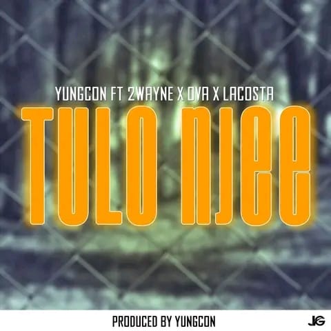yungcon-ft-2wayne-x-Ova-x-Lacosta-tulo-njee-prod-by-yungcon
