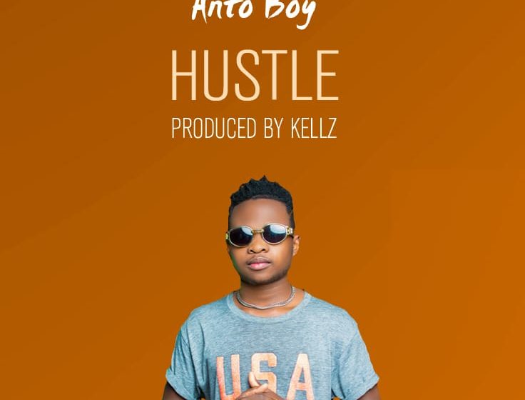  Anto-Boy-Hustle-Prod-by-kellz.m