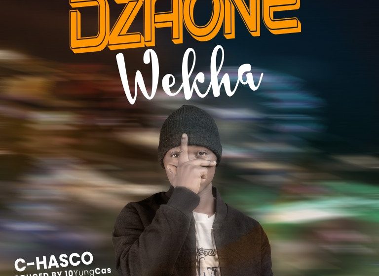  C-Hasco-Dzaone-Wekha-prod-by-10YungCasOasis-Records