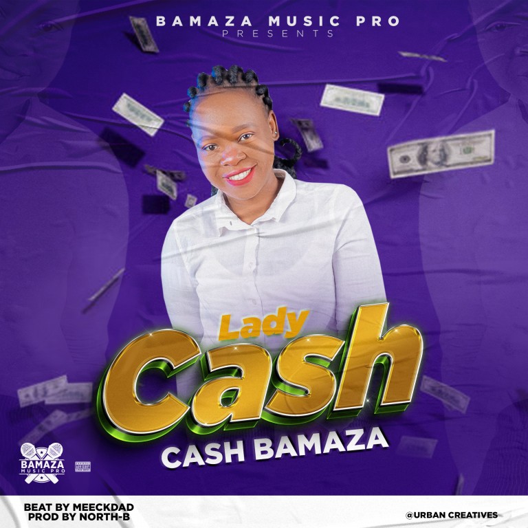 cash-mabaza-Lady-Cash-Prod-by-North-B