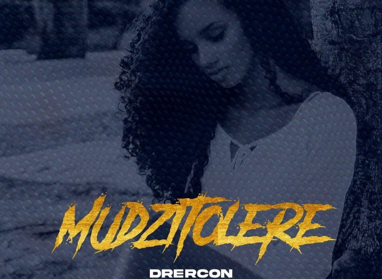  Drercon-Mudzitolere-Prod-By-CG-Khombez-Taycee-Beats