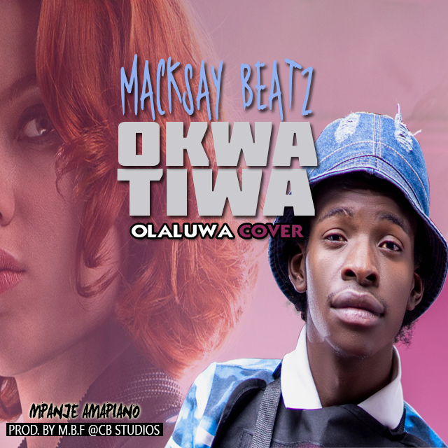 Macksay-beatz-okwatiwaolaluwa-cover