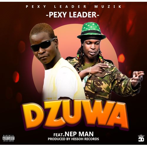 Pexy-Leader-x-Nep-man-Zuwa-prod-by-hissoh_records