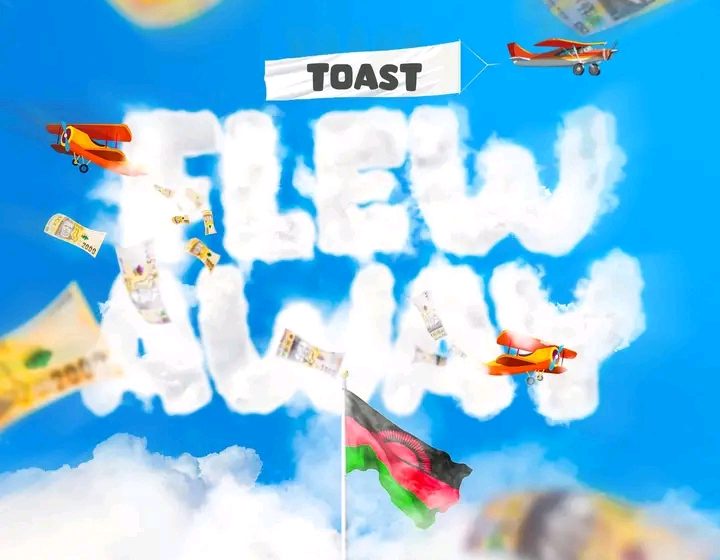  Toast-Flew-Away-Prod-By-C-Kay