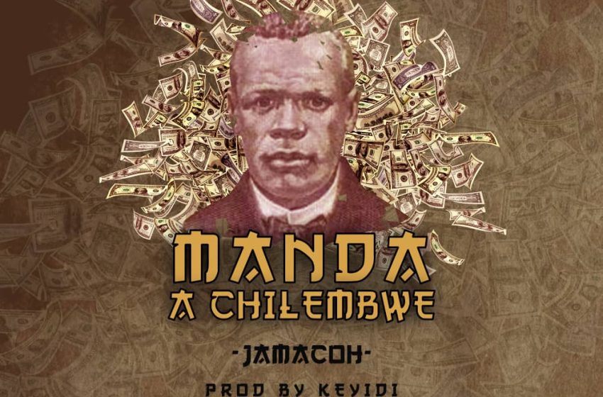  Jamacoh-Manda_A_chilembwe-Prod-by-Keyidi.Sv_Rec