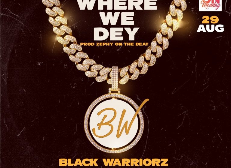 black-warriorz-feat-don-gogo-where-we-dey