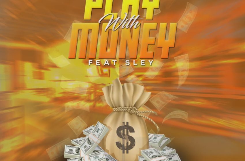  Consciouc-trappy-x-Sley-Play-with-Money