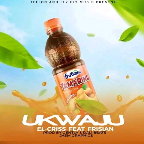  El-criss-ft-Frisian-Ukwaju-Prod-by-Gently
