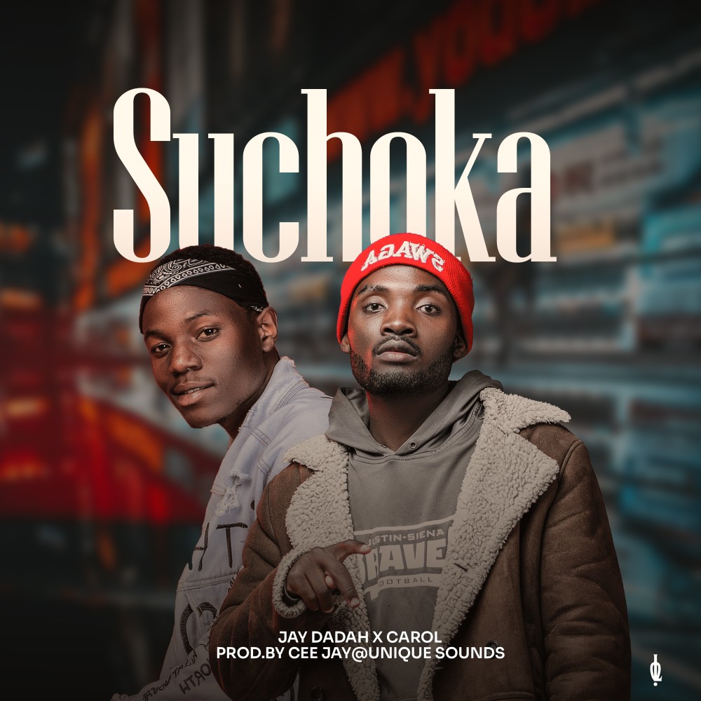 Jay-Dadah-x-Carol-Suchokaprod-by-cee-jay-@unique-soun