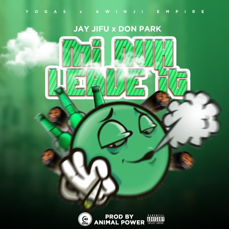 Jay-Jifu-x-Don-Park-Mih-Nuh-Leave-It-Prod-By-Animal-Power