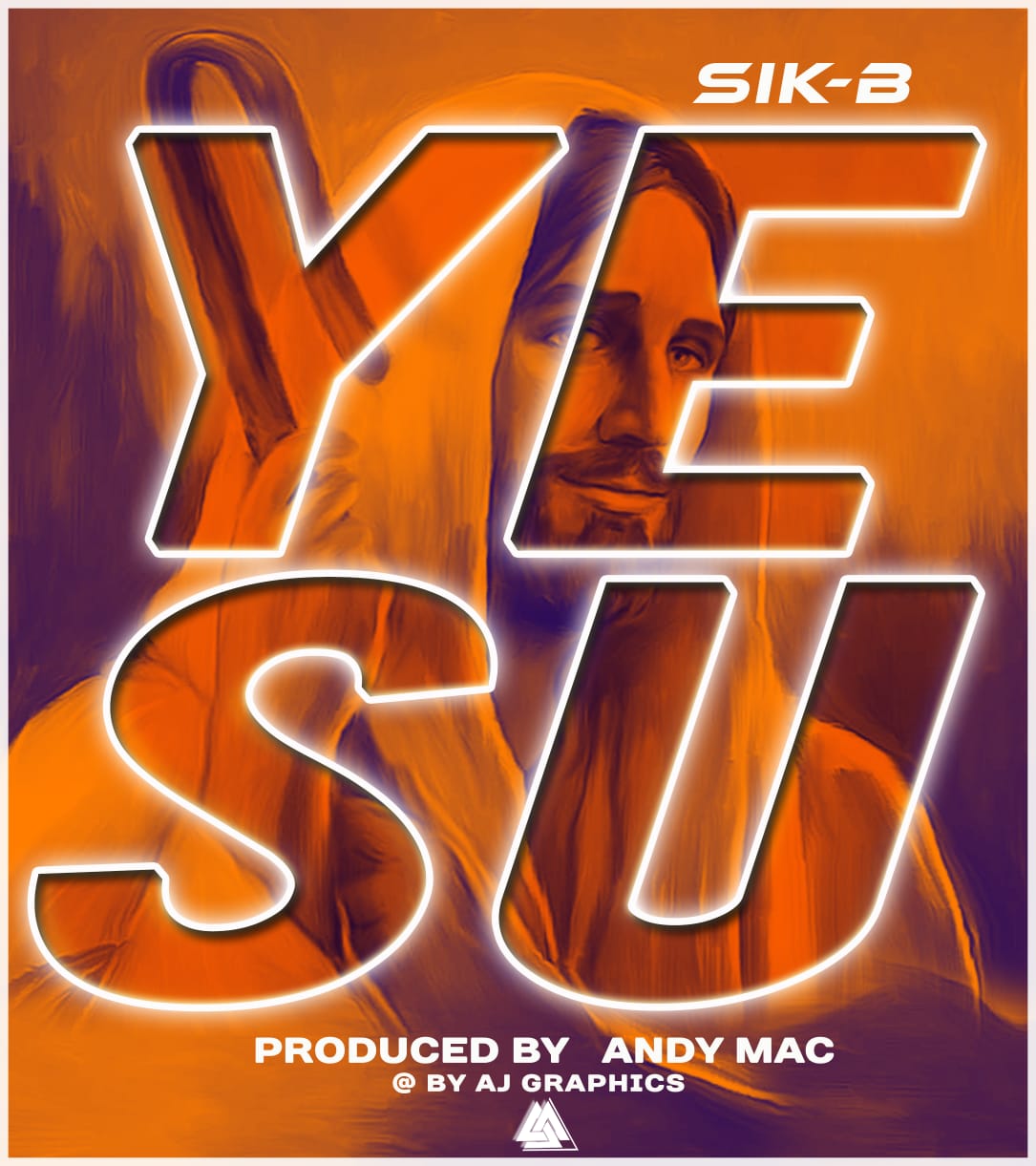 Sik-B-yesu-Prod-by-Andy-Mac