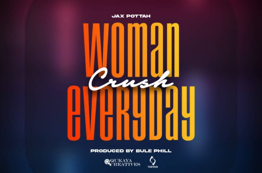 Jax-Pottah-Woman-Crush-Every-Day