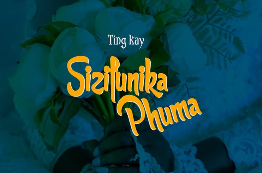 Ting-Kay-Sizifunika-phuma-Prod-by-ICON