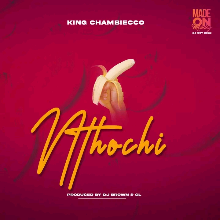 king-chambiecco-Nthochi-ProdBy-DjBrown