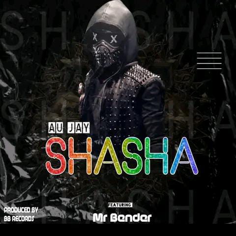Au-Jay-ft-Mr-Bender-Shasha-Prod-By-BB
