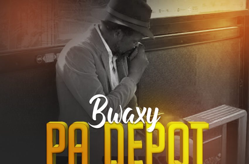  Bwaxy-Pa-Depot-prod-by-M-c-k