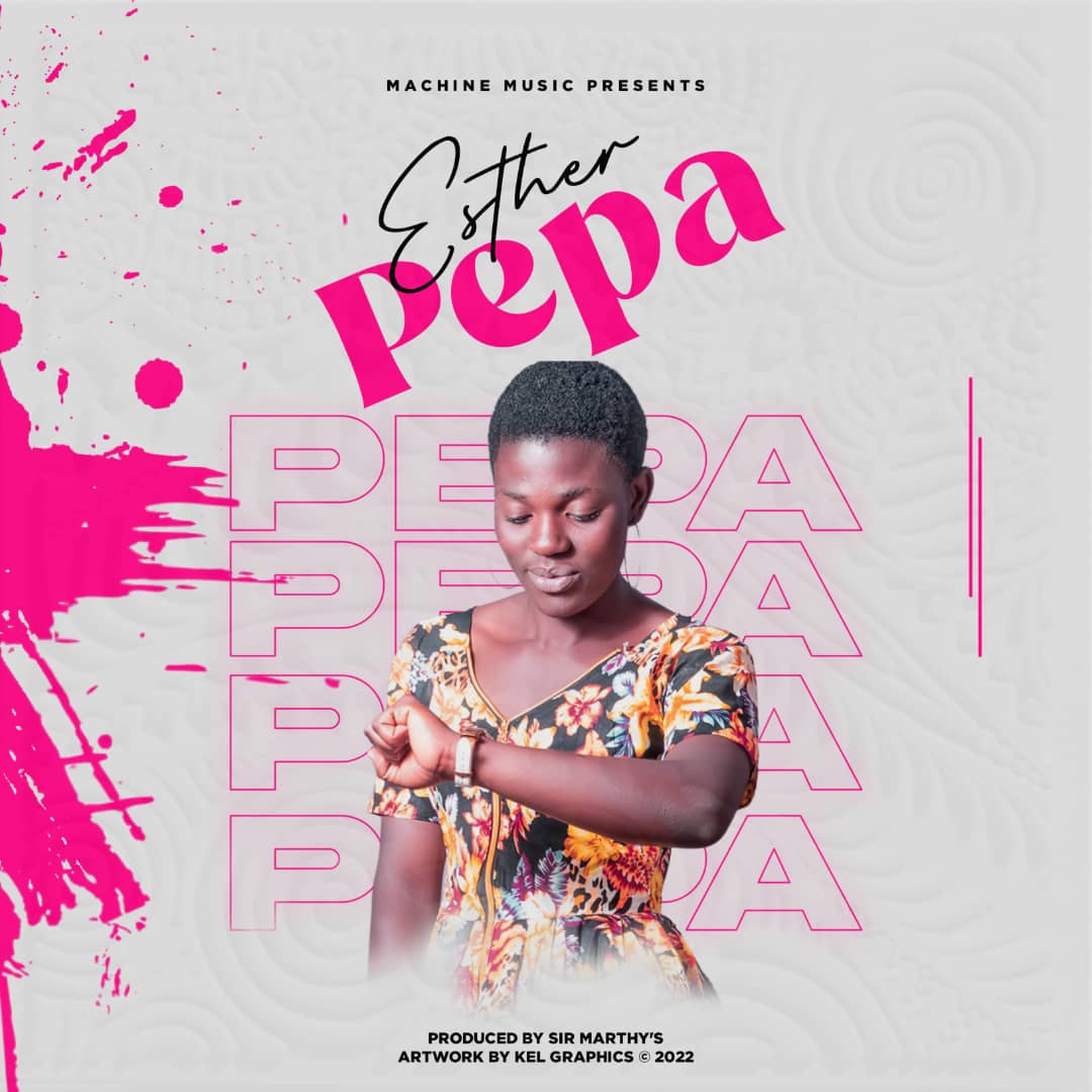 Esther-pepa-prod-by-Sir-Marthys_mAcHiNe