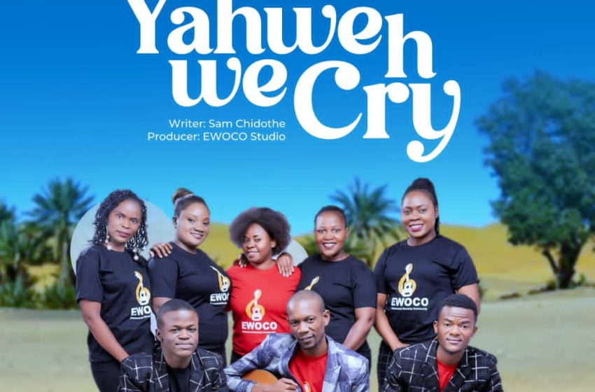  Ewoco-Music-Yahweh-we-cry