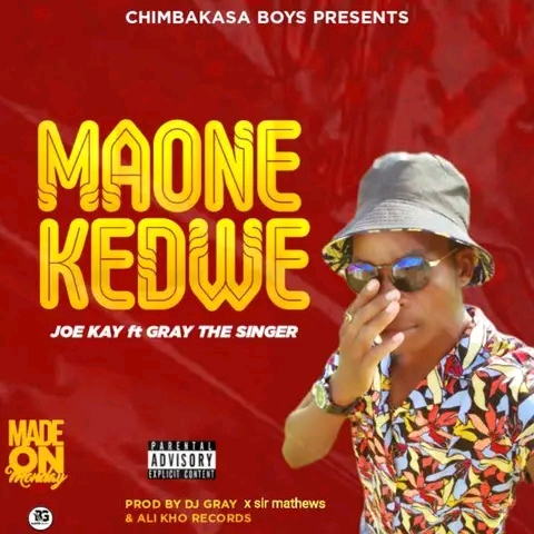  Joe-Kay-ft-Gray-Thesinger-Maone_KedweProd-by-Dj-Gray-Sir-Mathews