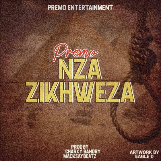  Premo-Nzazikhweza-Prod_Charxy-Bandry-Macksay-Beatz