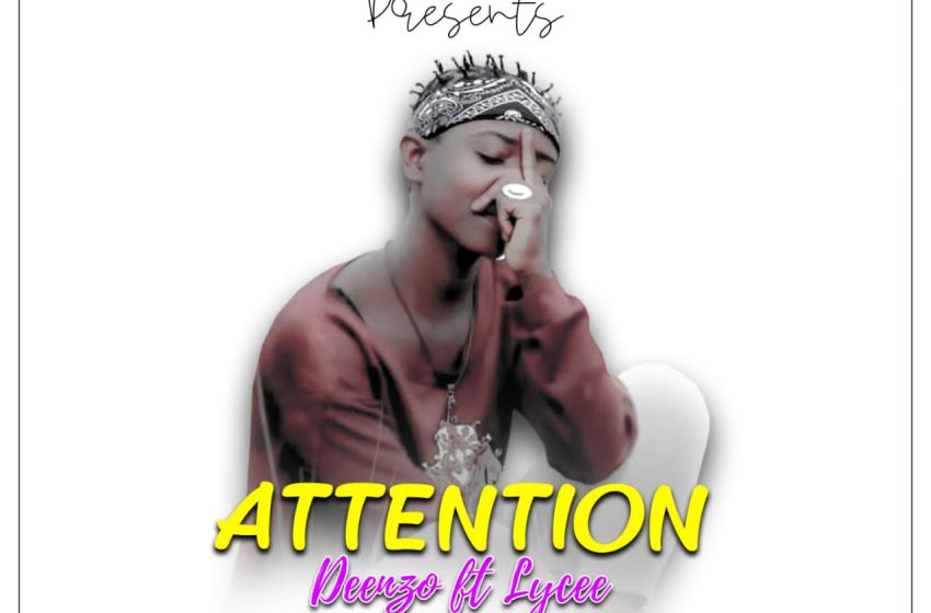  Deenzo-ft-Lyce-Attention-prod-by-sonic