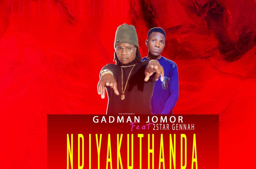  Gadman-ft-2-Star-Gennah-Ndiyakuthanda