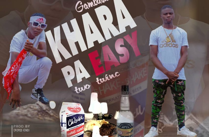  Gambasalu-Khara-pa-easy-prod-by-crisped-konex