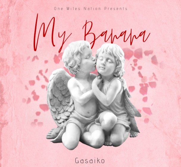  Gasaiko-ft-N.Jay-My-Banana