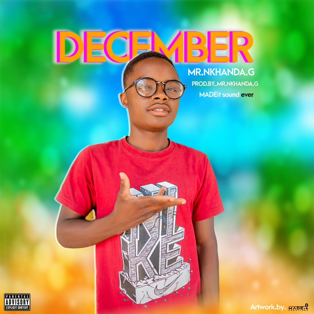 Mr-nkhanda-G_December-time_prodby-mr-nkhanda-g_madeit-sound