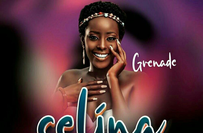 Grenade-Celina-prod-by-backstar-6teen-MEGA