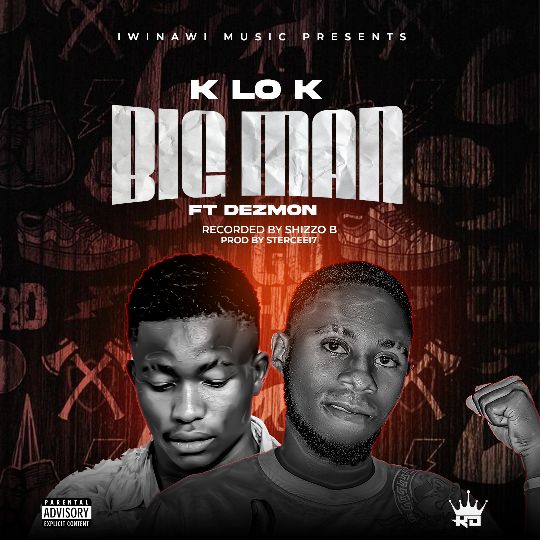 K-Lo-K_Big-Man-Ft-Dezmon-Prod-by-Sterceei7