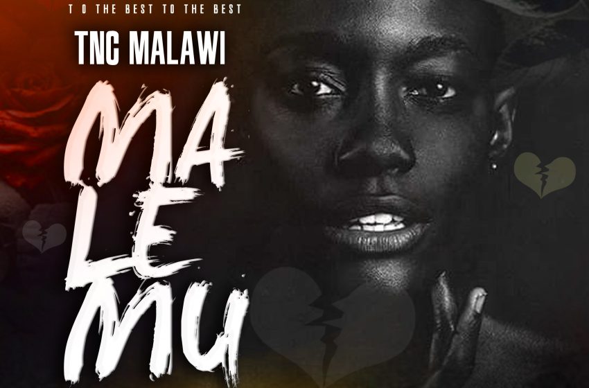 Tnc-Mw-ft-Chacho-Malemu_Prod-by-Chawa-beats