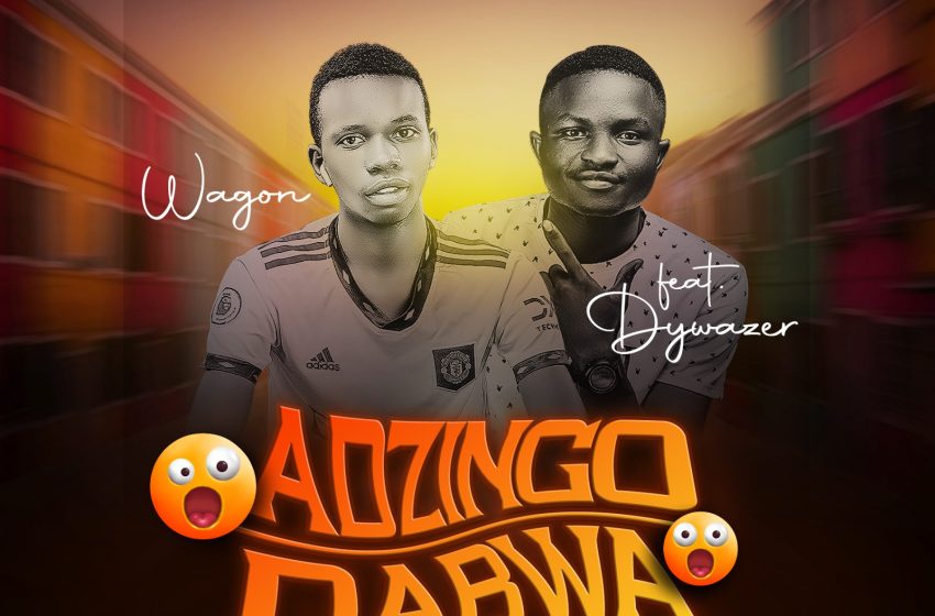 Wagon-ft-Dywazer_Adzingodabwa-Prod-By-Wienzy
